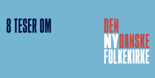 8 teser om den nydanske folkekirke